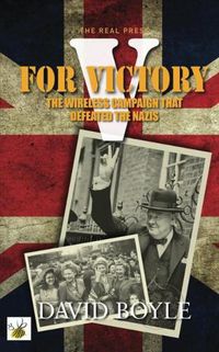 Cover image for V for Victory: The wireless campaign that defeated the Nazis