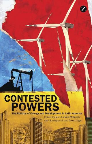 Cover image for Contested Powers: The Politics of Energy and Development in Latin America