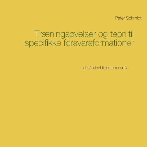 Traeningsovelser og teori til specifikke forsvarsformationer