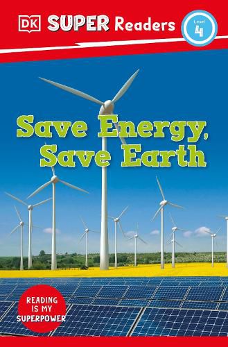 Cover image for DK Super Readers Level 4 Save Energy, Save Earth