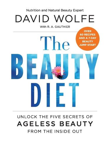 Cover image for The Beauty Diet: Unlock the Five Secrets of Ageless Beauty from the Inside Out