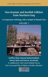 Cover image for Neo-Aramaic and Kurdish Folklore from Northern Iraq: A Comparative Anthology with a Sample of Glossed Texts, Volume 2