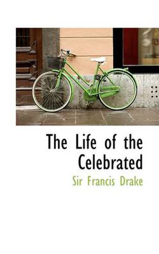 Cover image for The Life of the Celebrated