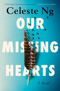 Cover image for Our Missing Hearts: A Novel