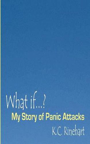 Cover image for What if.? My Story of Panic Attacks