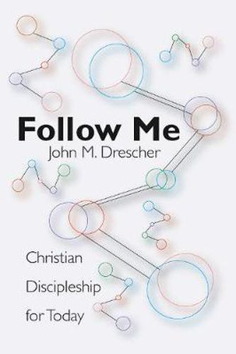 Cover image for Follow Me: Christian Discipleship for Today