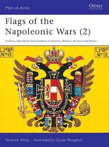 Cover image for Flags of the Napoleonic Wars (2): Colours, Standards and Guidons of Austria, Britain, Prussia and Russia