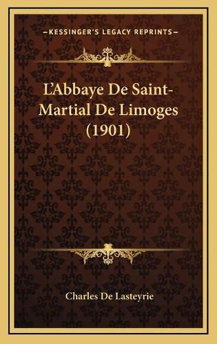 L'Abbaye de Saint-Martial de Limoges (1901)