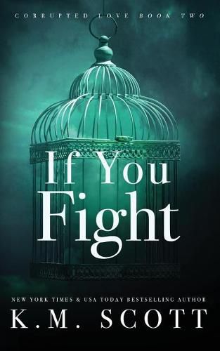 Cover image for If You Fight (Corrupted Love #2): Special Edition Paperback