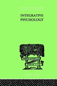 Cover image for Integrative Psychology: A Study of Unit Response