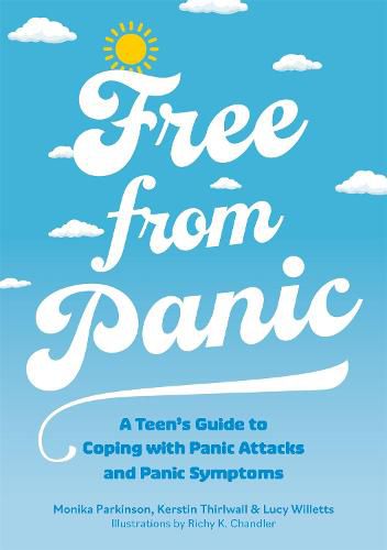 Free from Panic: A Teen's Guide to Coping with Panic Attacks and Panic Symptoms