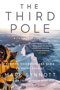 Cover image for The Third Pole: Mystery, Obsession, and Death on Mount Everest