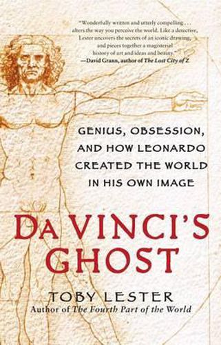 Cover image for Da Vinci's Ghost: Genius, Obsession, and How Leonardo Created the World in His Own Image