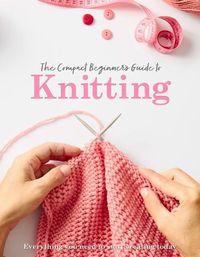 Cover image for The Compact Beginner's Guide to Knitting