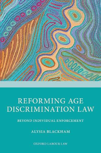 Cover image for Reforming Age Discrimination Law: Beyond Individual Enforcement