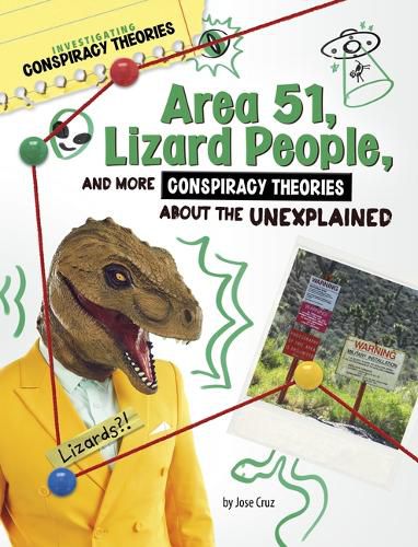 Cover image for Area 51, Lizard People, and More Conspiracy Theories about the Unexplained