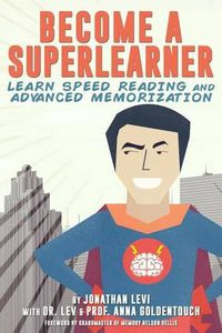 Cover image for Become a SuperLearner: Learn Speed Reading & Advanced Memorization