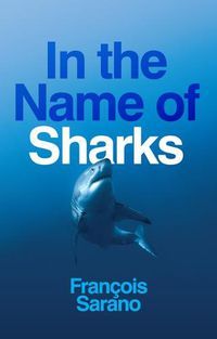 Cover image for In the Name of Sharks