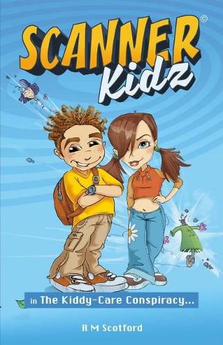 Cover image for Scanner Kidz: In the Kiddy-Care Conspiracy