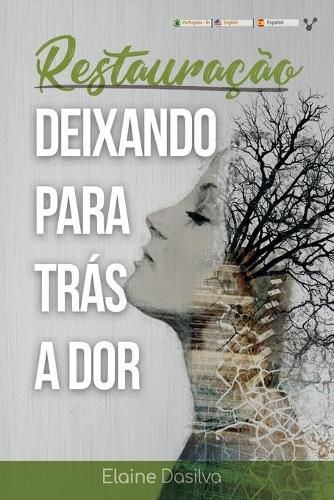 Cover image for Restauracao: Deixando para tras a dor