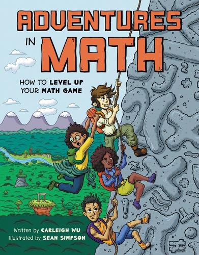 Cover image for Adventures in Math: How to Level Up Your Math Game
