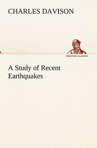 Cover image for A Study of Recent Earthquakes