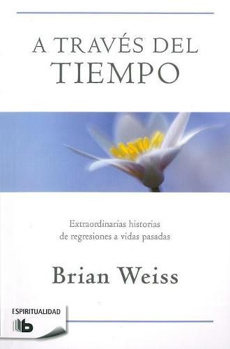 Cover image for A traves del tiempo / Through Time Into Healing