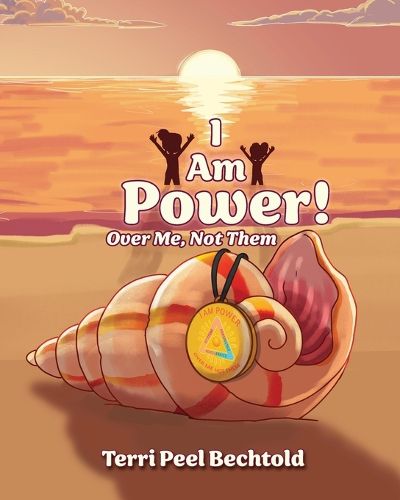 Cover image for I Am Power! Over Me, Not Them