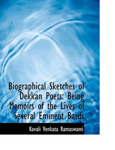 Cover image for Biographical Sketches of Dekkan Poets