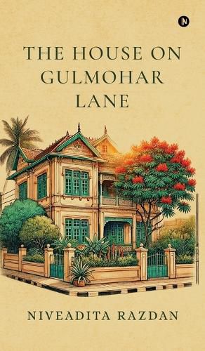 Cover image for The House On Gulmohar Lane
