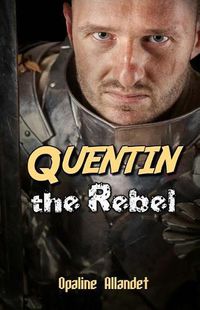 Cover image for Quentin the Rebel