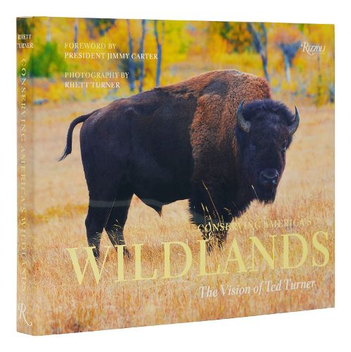 Conserving America's Wild Lands: The Vision of Ted Turner