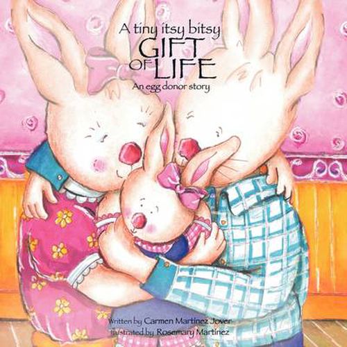 Cover image for A tiny itsy bitsy gift of life, an egg donor story