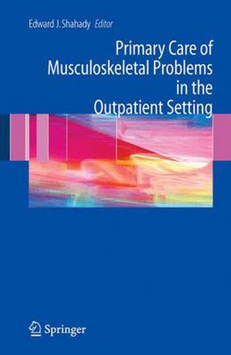 Cover image for Primary Care of Musculoskeletal Problems in the Outpatient Setting