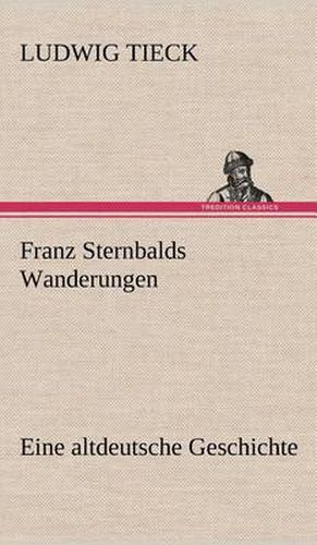 Cover image for Franz Sternbalds Wanderungen