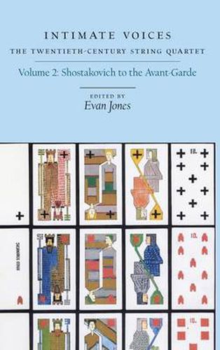 Cover image for Intimate Voices: The Twentieth-Century String Quartet: Volume 2: Shostakovich to the Avant-Garde