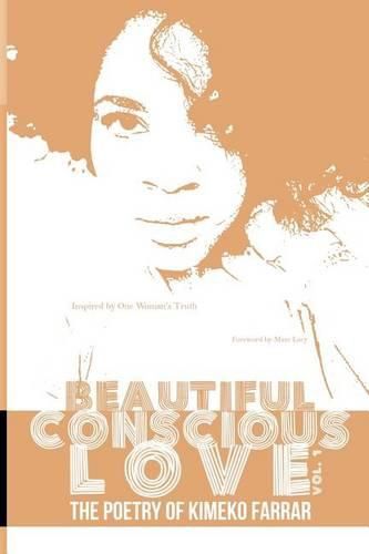 Cover image for Beautiful Conscious Love: The Poetry of Kimeko Farrar