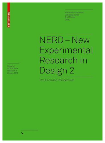 Cover image for NERD - New Experimental Research in Design 2: Positions and Perspectives