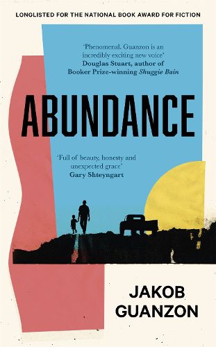 Cover image for Abundance: Unputdownable and heartbreaking coming-of-age fiction about fathers and sons