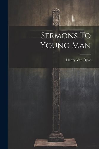 Cover image for Sermons To Young Man