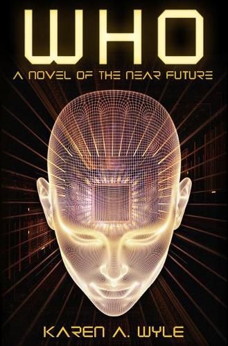 Cover image for Who: A Novel of the Near Future