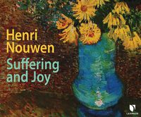 Cover image for Henri Nouwen on Suffering and Joy