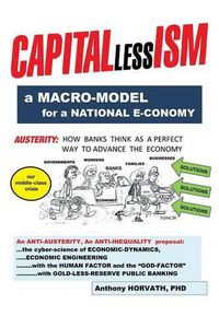 Cover image for CAPITALlessISM: A Macro Model for a strong National E-conomy