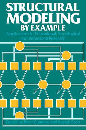 Cover image for Structural Modeling by Example: Applications in Educational, Sociological, and Behavioral Research