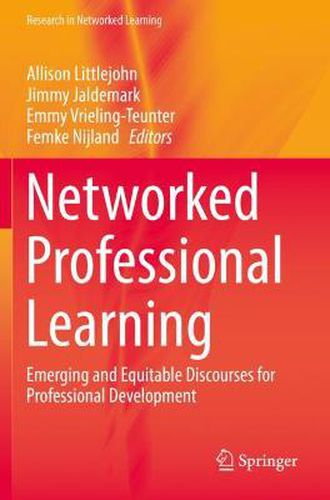 Cover image for Networked Professional Learning: Emerging and Equitable Discourses for Professional Development