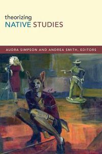 Cover image for Theorizing Native Studies