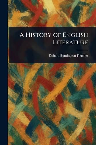 Cover image for A History of English Literature