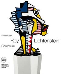 Cover image for Roy Lichtenstein: Sculptor