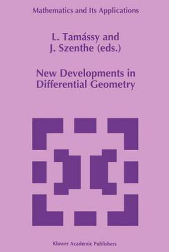 Cover image for New Developments in Differential Geometry: Proceedings of the Colloquium on Differential Geometry, Debrecen, Hungary,July 26-30, 1994