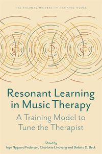 Cover image for Resonant Learning in Music Therapy: A Training Model to Tune the Therapist